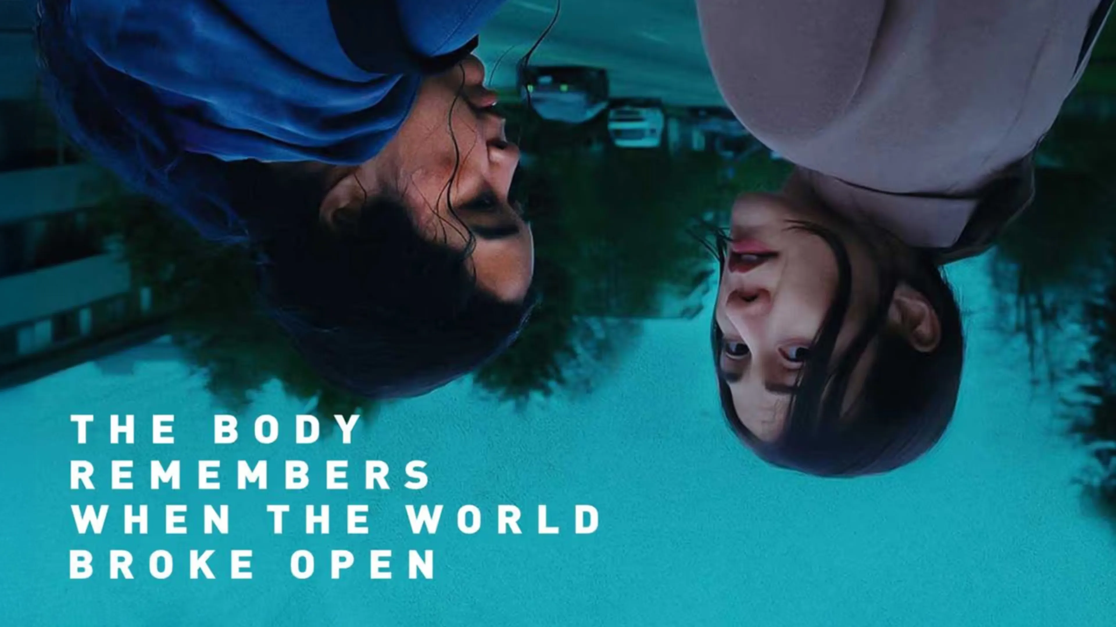 The Body Remembers When The World Broke Open poster